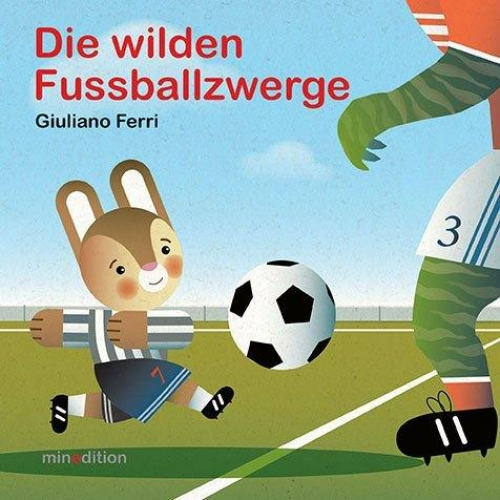 Giuliano Ferri - Die wilden Fussballzwerge