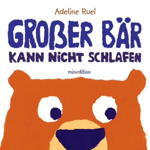 Adeline Ruel  - Großer Bär Kann Nicht Schlafen