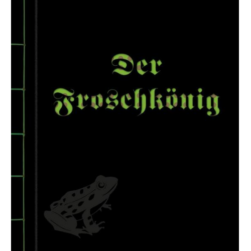 Jacob und Wilhelm Grimm - Der Froschkönig