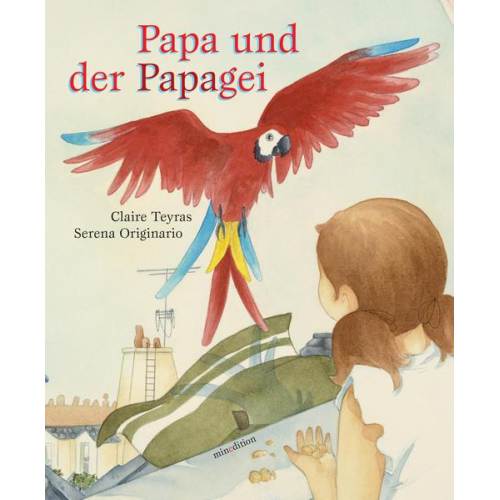 Claire Teyras - Papa und der Papagei