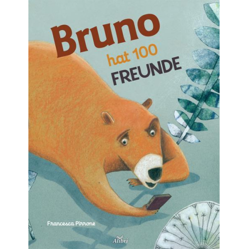 Francesca Pirrone - Bruno hat 100 Freunde