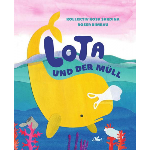 Roser Rimbau - Lota und der Müll