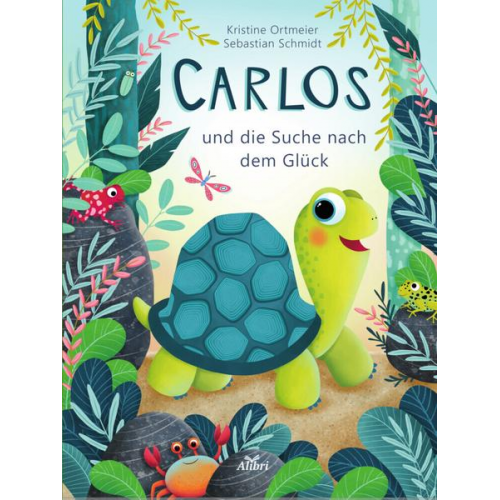 Sebastian Schmidt - Carlos und die Suche nach dem Glück