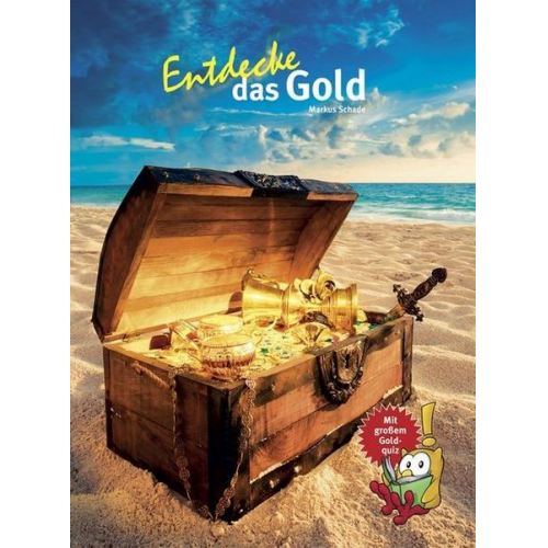 Markus Schade - Entdecke das Gold