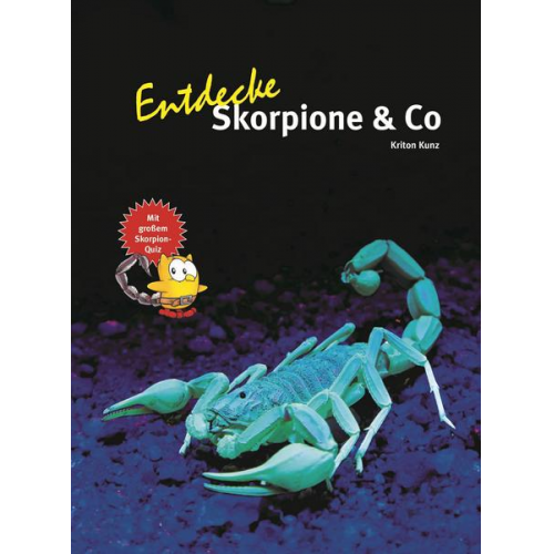 Kriton Kunz - Entdecke Skorpione & Co