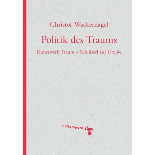 Christof Wackernagel - Politik des Traums