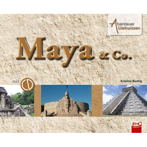 113747 - Abenteuer Weltwissen: Maya & Co. (inkl. Hörspiel-CD)