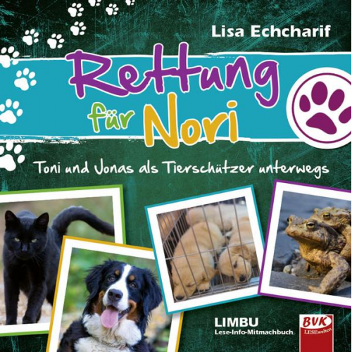 Lisa Echcharif - Rettung für Nori – Toni und Jonas als Tierschützer unterwegs