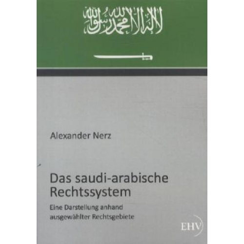 Alexander Nerz - Das saudi-arabische Rechtssystem