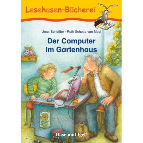 Ursel Scheffler - Der Computer im Gartenhaus