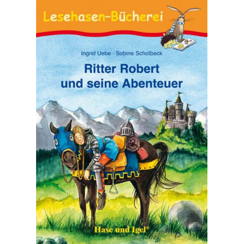 Ingrid Uebe - Ritter Robert und seine Abenteuer