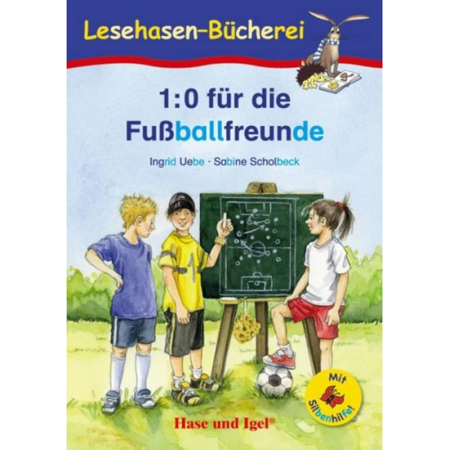 Ingrid Uebe - 1:0 für die Fußballfreunde / Silbenhilfe