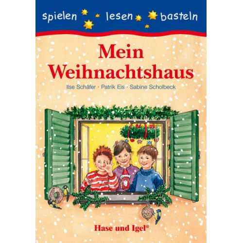 Patrik Eis & Ilse Schäfer & Sabine Scholbeck - Mein Weihnachtshaus