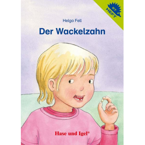 Helga Fell - Der Wackelzahn / Igelheft 27