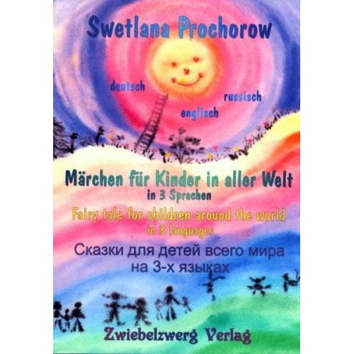 Swetlana Prochorow - Märchen für Kinder in aller Welt