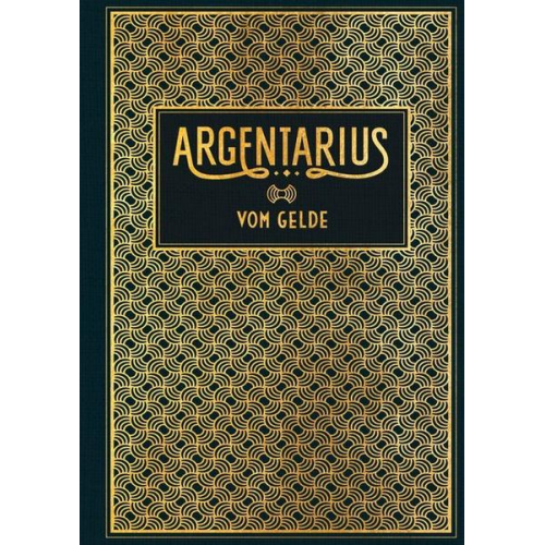 Argentarius - Vom Gelde