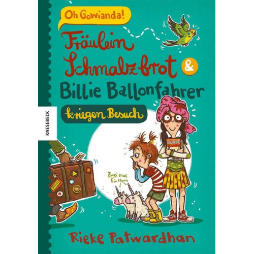 Rieke Patwardhan - Fräulein Schmalzbrot und Billie Ballonfahrer kriegen Besuch