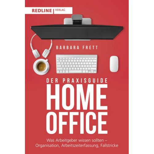 Barbara Frett - Der Praxisguide Homeoffice