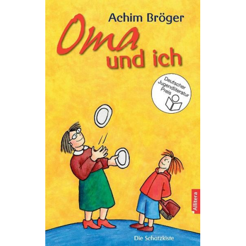 Achim Bröger - Oma und ich