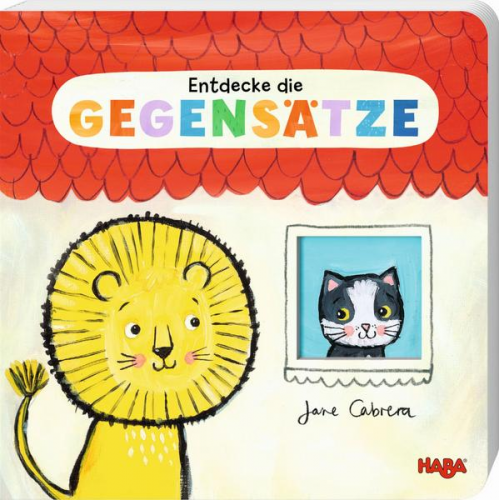 Jane Cabrera - Entdecke die Gegensätze