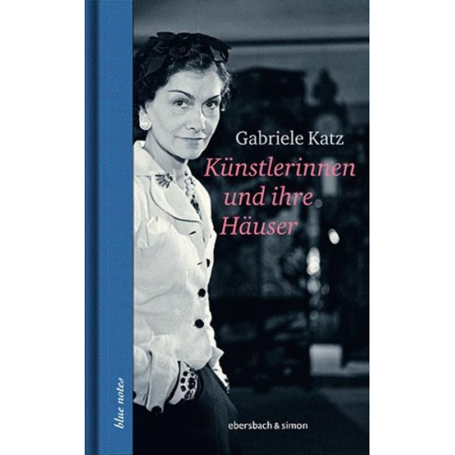 Gabriele Katz - Künstlerinnen und ihre Häuser