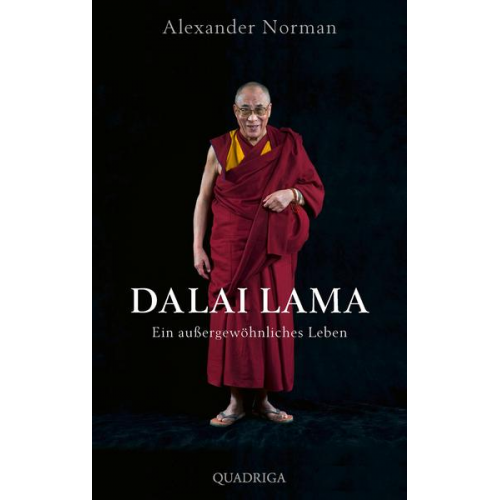 Alexander Norman - Dalai Lama. Ein außergewöhnliches Leben