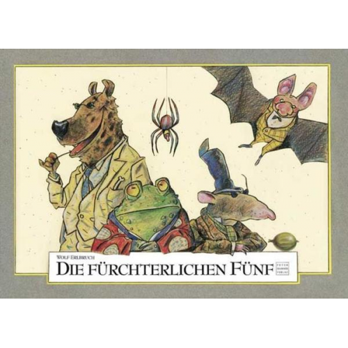 Wolf Erlbruch - Die fürchterlichen Fünf