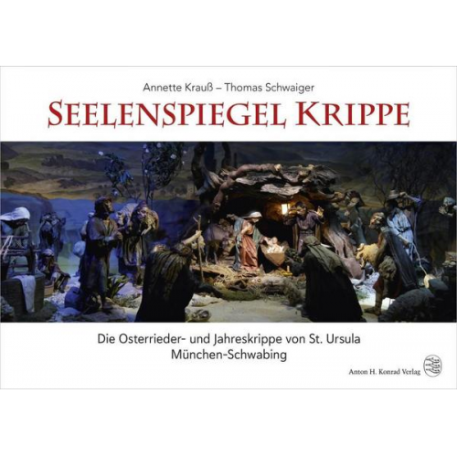 Annette Krauss & Thomas Schwaiger - Seelenspiegel Krippe