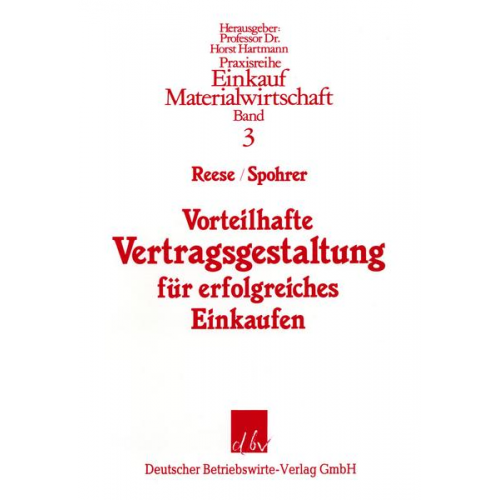 Jürgen Reese & Hans Spohrer - Vorteilhafte Vertragsgestaltung für erfolgreiches Einkaufen.