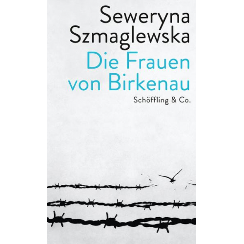 Seweryna Szmaglewska - Die Frauen von Birkenau