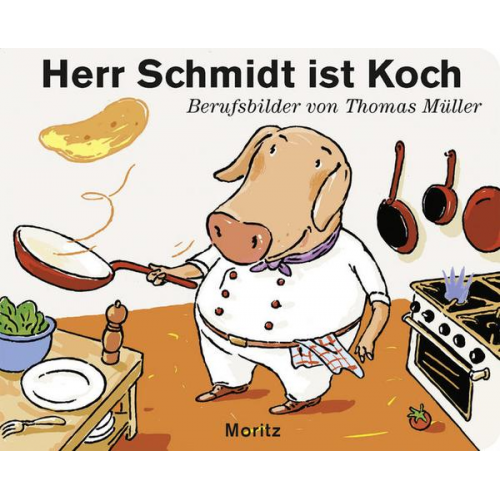 Thomas M. Müller - Herr Schmidt ist Koch