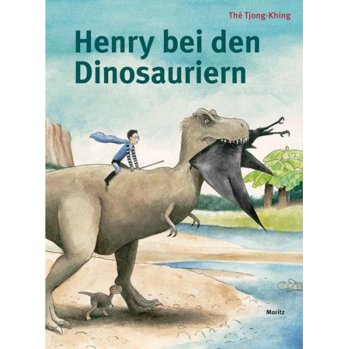 Thé Tjong-Khing - Henry bei den Dinosauriern