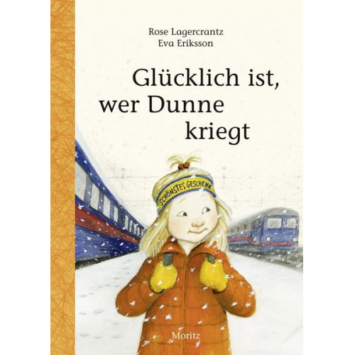 Rose Lagercrantz - Glücklich ist, wer Dunne kriegt