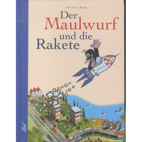 Zdeněk Miler - Der Maulwurf und die Rakete