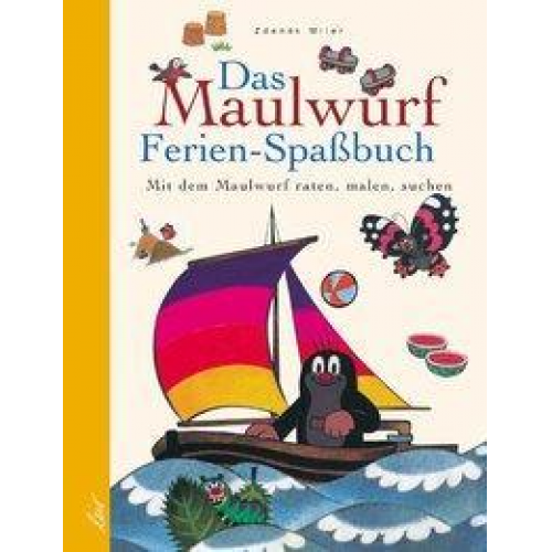 Zdenek Miler - Das Maulwurf Ferien-Spaßbuch