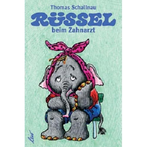 Thomas Schallnau - Rüssel beim Zahnarzt