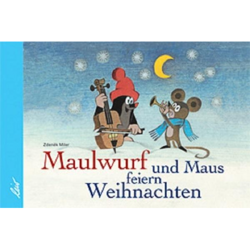 Zdeněk Miler - Maulwurf und Maus feiern Weihnachten