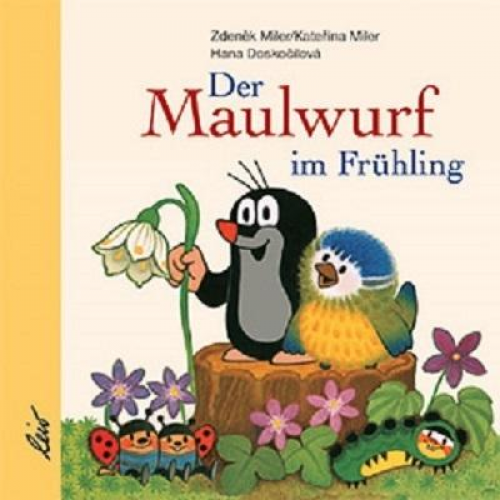 Hana Doskočilová - Der Maulwurf im Frühling