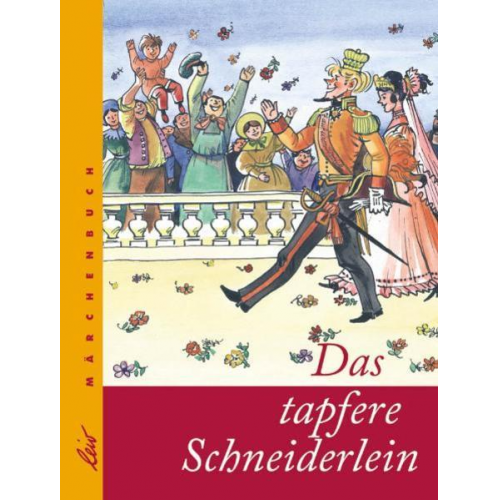 Jacob und Wilhelm Grimm - Das tapfere Schneiderlein