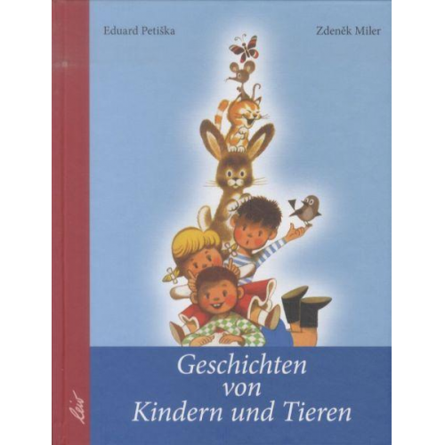 Eduard Petiška - Geschichten von Kindern und Tieren