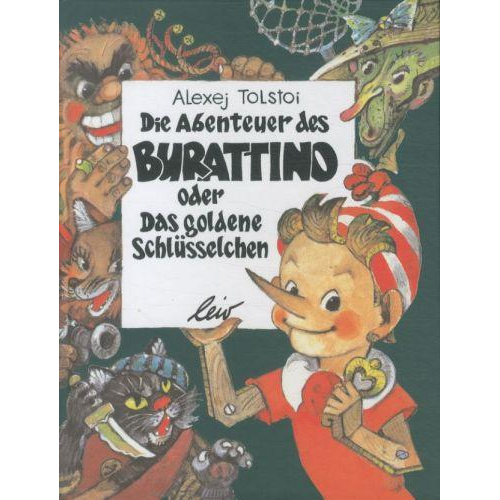 Alexei Konstantinowitsch Tolstoi - Die Abenteuer des Burattino oder Das goldene Schlüsselchen