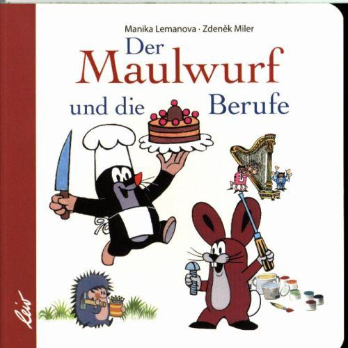 Manika Lemanova - Der Maulwurf und die Berufe