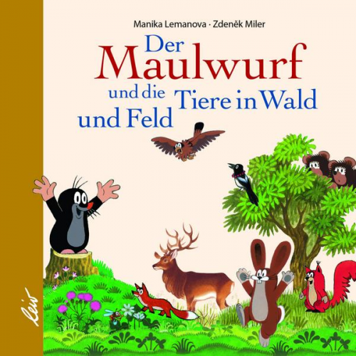 Manika Lemanova - Der Maulwurf und die Tiere in Wald und Feld