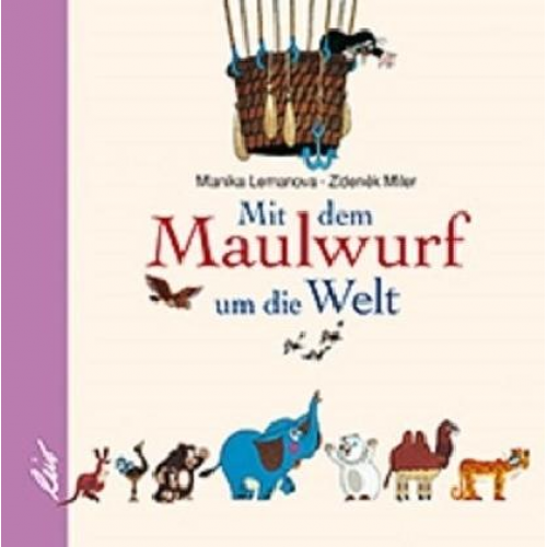 Manika Lemanova - Mit dem Maulwurf um die Welt