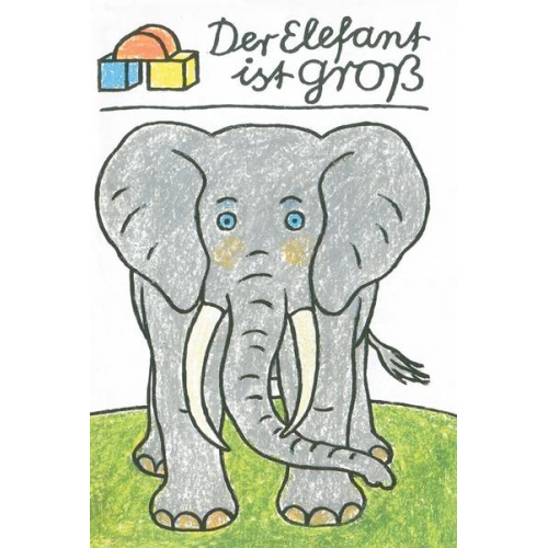 Alfred Könner - Der Elefant ist groß