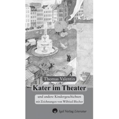 Thomas Valentin - Werke in Einzelbänden / Kater im Theater