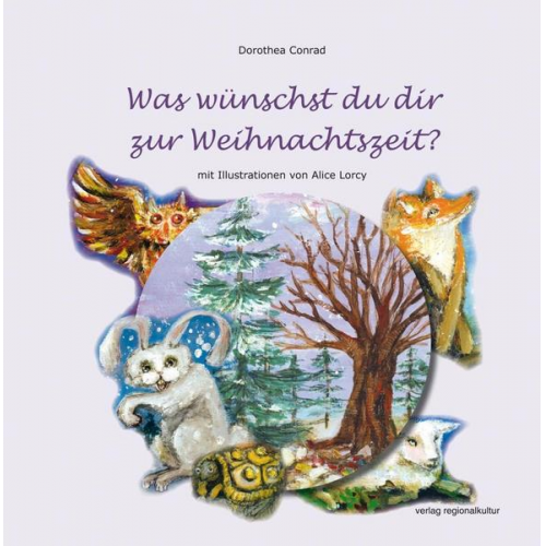 Dorothea Conrad - Was wünschst du dir zur Weihnachtszeit?