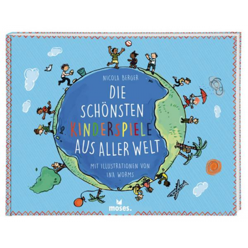 Nicola Berger - Die schönsten Kinderspiele aus aller Welt