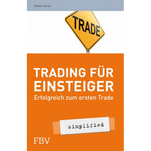 Daniel Schütz - Trading für Einsteiger - simplified