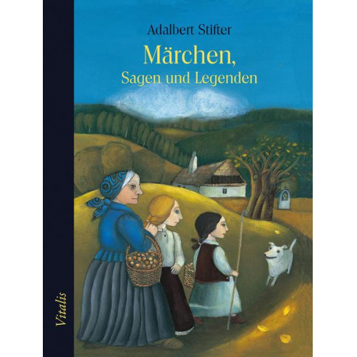 Adalbert Stifter - Märchen, Sagen und Legenden